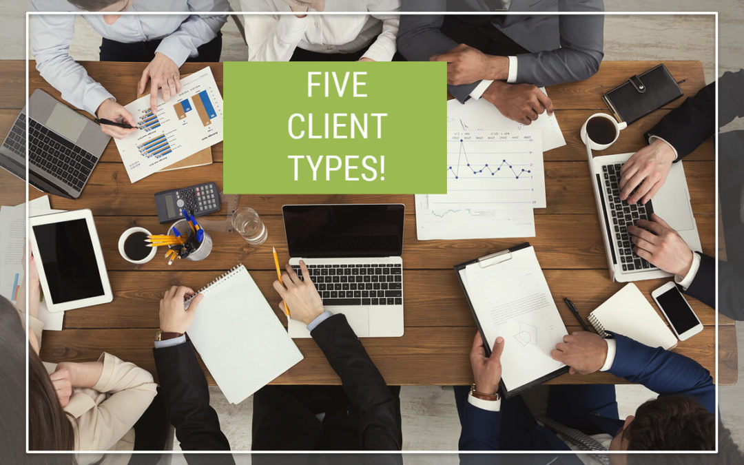 5 Types of Accounting Clients and How to Deal with Them