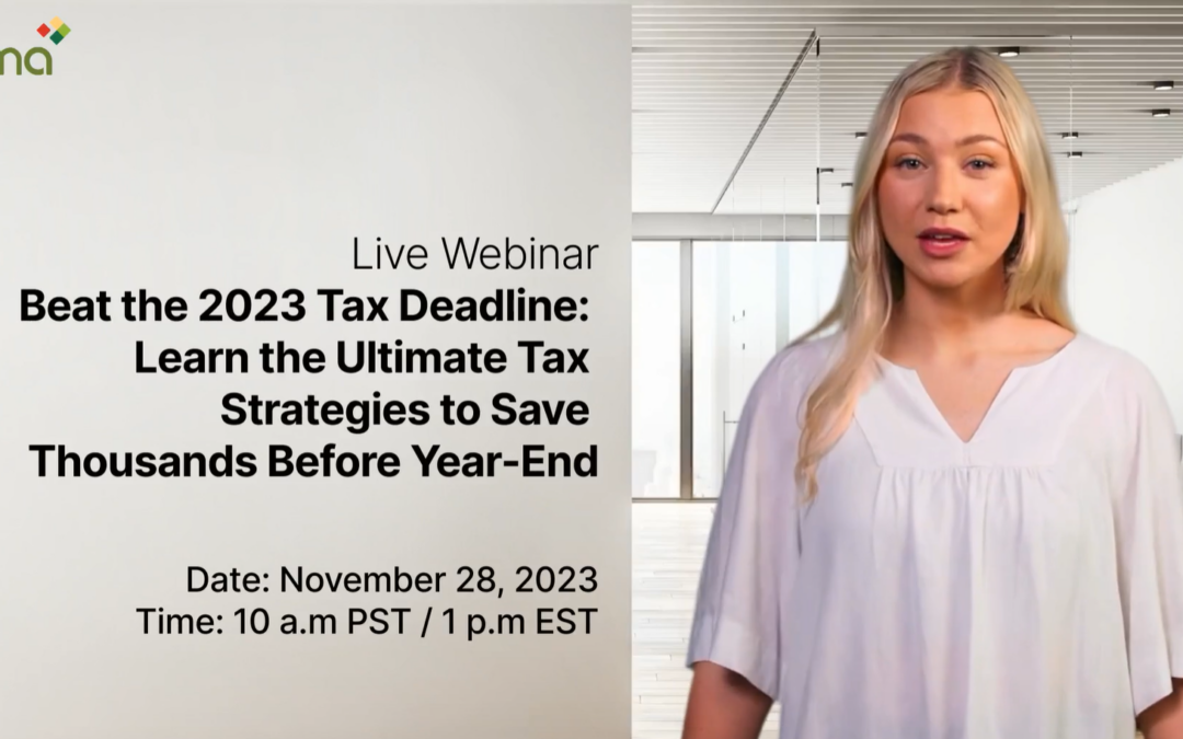 WEBINAR EMAIL #1 Watch This Video and Join Our Live Webinar on Nov 28 – Beat the 2023 Tax Deadline